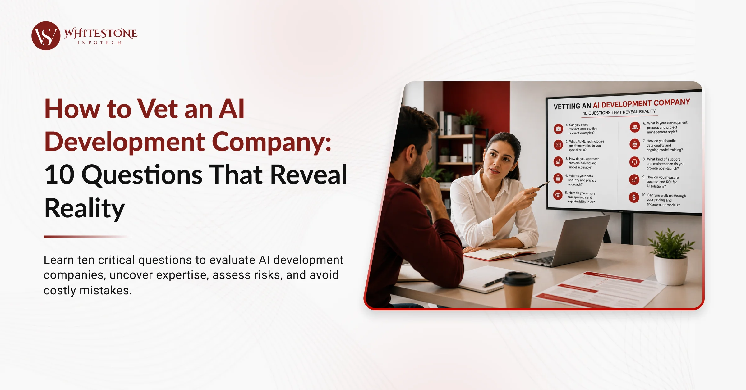 How to Vet an AI Development Company: 10 Questions That Reveal Reality